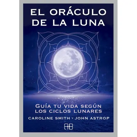 Oraculo de la Luna - Caroline Smith y John Astrop | Tienda Esotérica Changó