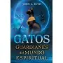 Gatos. Guardianes del Mundo Espiritual | Inner Traditions International | | Tienda Esotérica Changó