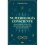 Libro Numerología Consciente | 9791370201388 | Ediciones Lea | Tienda Esotérica Changó