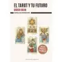 Libro El Tarot y Tu Futuro | 9788411723572 | Ediciones Obelisco | Tienda Esotérica Changó