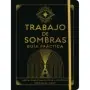 Libro Trabajo de Sombras. Guía Práctica | 9788411082020 | Gaia Ediciones | Tienda Esotérica Changó