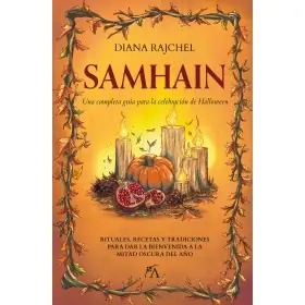 Libro Samhain Una Completa Guía Para la Celebración de Halloween de Diana Rajchel