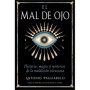 Libro El Mal de Ojo - Antonio Pagliarulo – portada