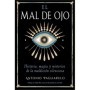 Libro El Mal de Ojo - Antonio Pagliarulo – portada