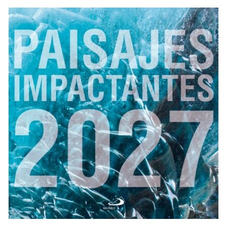 Portada del Calendario Paisajes Impactantes 2027 del Equipo San Pablo