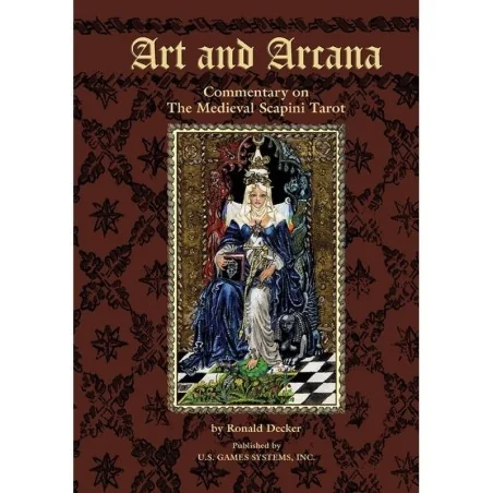 Art and Arcana: Commentary on the Medieval Scapini Tarot (Ingles) Ronald Decker