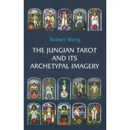 Tarot The Jungian and its Archetypal Imagery vol 2 (Ingles) 2018 (Robert Wang)