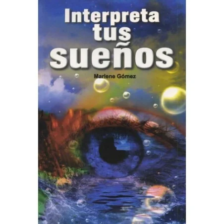 Interpreta tus Sueños - Marlene Gomez | Tienda Esotérica Changó