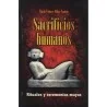 Sacrificios Humanos (Rituales y Ceremonias Mayas) - Karla Vianey Alday Santos | Tienda Esotérica Changó