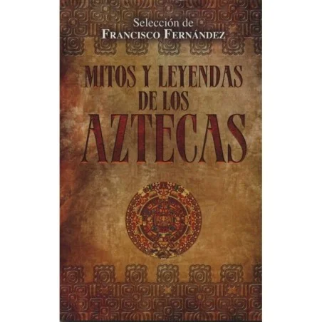 Mitos y leyendas de los Aztecas | Tienda Esotérica Changó