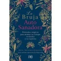 La Bruja Autosanadora - Arin Murphy Hiscock | Tienda Esotérica Changó