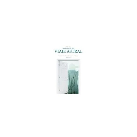 Viaje Astral (Entre en los secretos....) (Laura Tuan) | Tienda Esotérica Changó