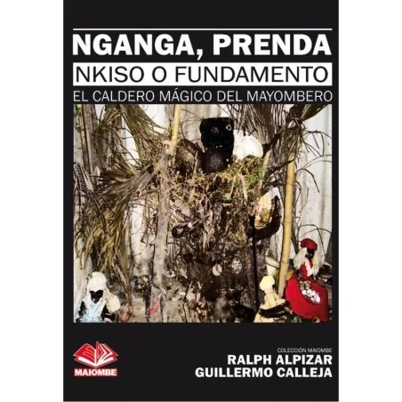 Nganga, Prenda, Nkiso o Fundamento (El Caldero Magico del mayombero) - Ralph Alpiar y Guillermo Calleja | Tienda Esotérica Changó