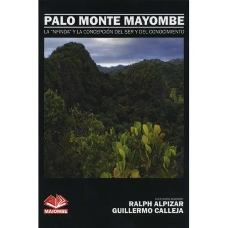 Palo Monte Mayombe (La "Nfinda" y la Concepcion del Ser - Ralph Alpiar y Guillermo Calleja