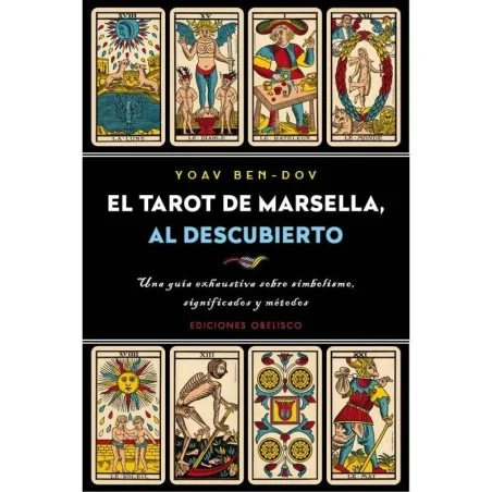 El Tarot de Marsella al descubierto - Yoav Ben Dov | Tienda Esotérica Changó