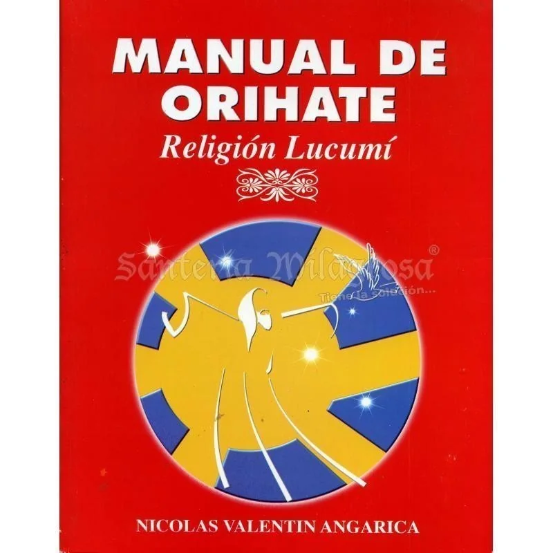LIBRO Manual de Orihate (Religion Lucumi) (Nicolas Angarica)