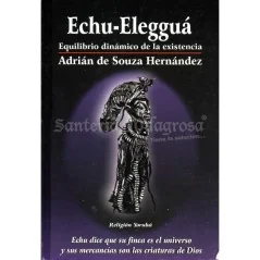 LIBRO Echu Eleggua (Equilibrio dinamico...) (Adrian Hernandez) | Tienda Esotérica Changó