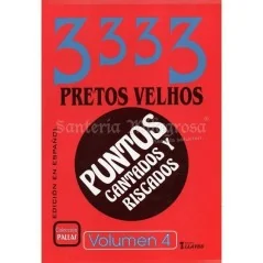 LIBRO 3333 Pretos Velhos (Puntos Cantados y Riscados) (Vol. 4) (7Lla) (HAS) | Tienda Esotérica Changó
