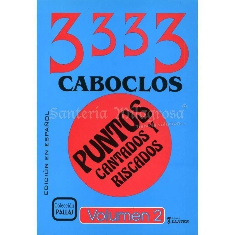 LIBRO 3333 Caboclos (Puntos Cantados y Riscados) (Vol. 4) (7Lla) (HAS)