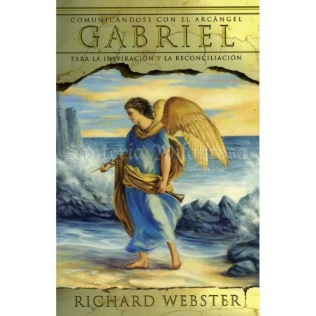 Gabriel (Comunicandose con el Arcangel) (Richard Webster) | Tienda Esotérica Changó