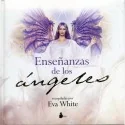 Enseñanzas de los Angeles (Eva White) | Tienda Esotérica Changó