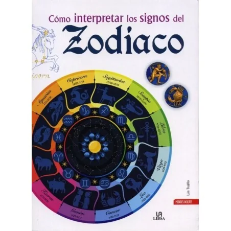 Zodiaco (Como Interpretar los signos..,) (Luis Trujillor)