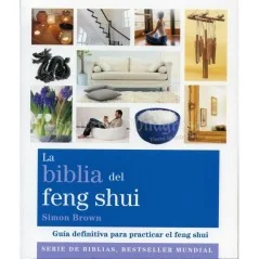 La Biblia del Feng Shui - Simon Brown | Tienda Esotérica Changó