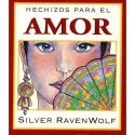 Hechizos para la Amor (Silver Raven Wolf) | Tienda Esotérica Changó