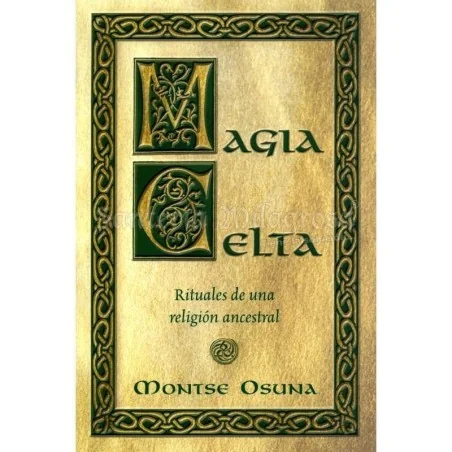 Magia Celta (Rituales de una religion) (Montse Osuna) | Tienda Esotérica Changó