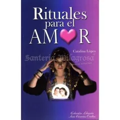 Rituales para el Amor (Catalina Lopez) | Tienda Esotérica Changó