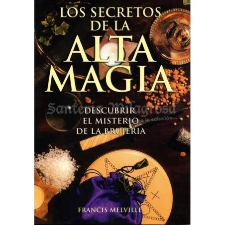 Secretos de la Alta Magia (Francis Melville)