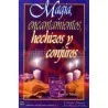 Magia Encantamientos Hechizos y Conjuros (Ramiro Toledo) | Tienda Esotérica Changó