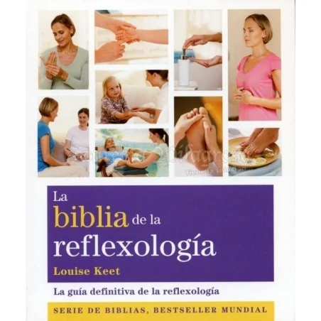 Biblia de la Reflexologia (Louise Keet) | Tienda Esotérica Changó