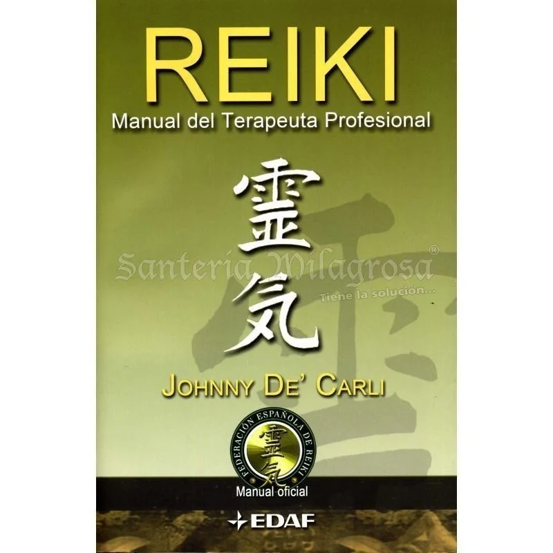 Reiki (Manual del Terapeuta) (Johnny Carli)