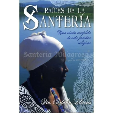 Raíces de la Santeria (Idalia Llorens) | Tienda Esotérica Changó