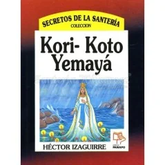 Kori - Koto Yemaya (coleccion Secretos) (Hector Izaguirre) | Tienda Esotérica Changó