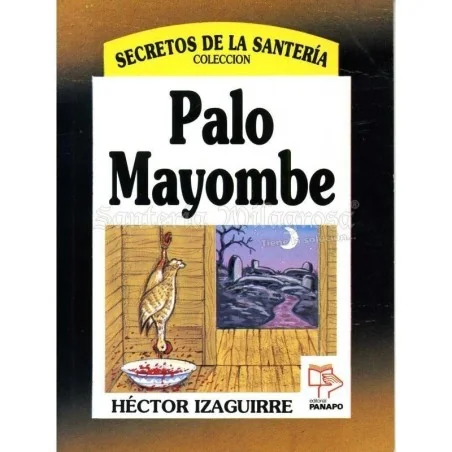Palo Mayombe (coleccion Secretos) (Hector Izaguirre)