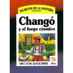Chango (coleccion Secretos) (Hector Izaguirre) | Tienda Esotérica Changó