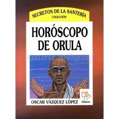 Horoscopo de Orula (coleccion Secretos) (Oscar Vazquez) | Tienda Esotérica Changó
