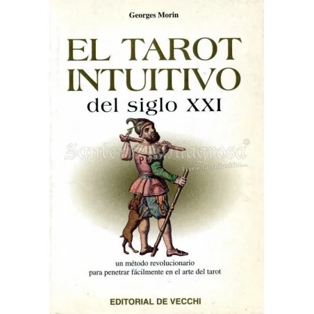 Tarot Intuitivo del Siglo XXI (Un metodo revolucionario...) (Georges Morin)
