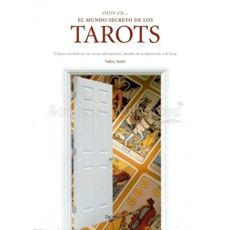 Tarots (Entre en el mundo secreto ....) (Valery Sanfo)