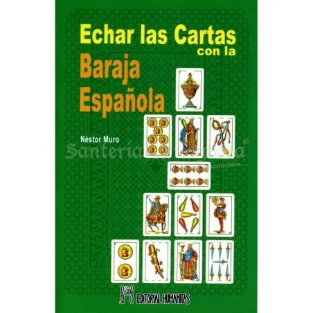 Echar las Cartas con la Baraja Española (Nestor Muro)