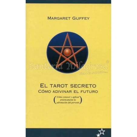 Tarot Secreto (Como adivinar el futuro) (Guffey)