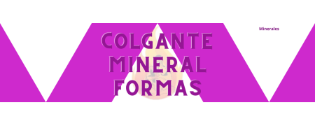 Colgante Mineral Formas