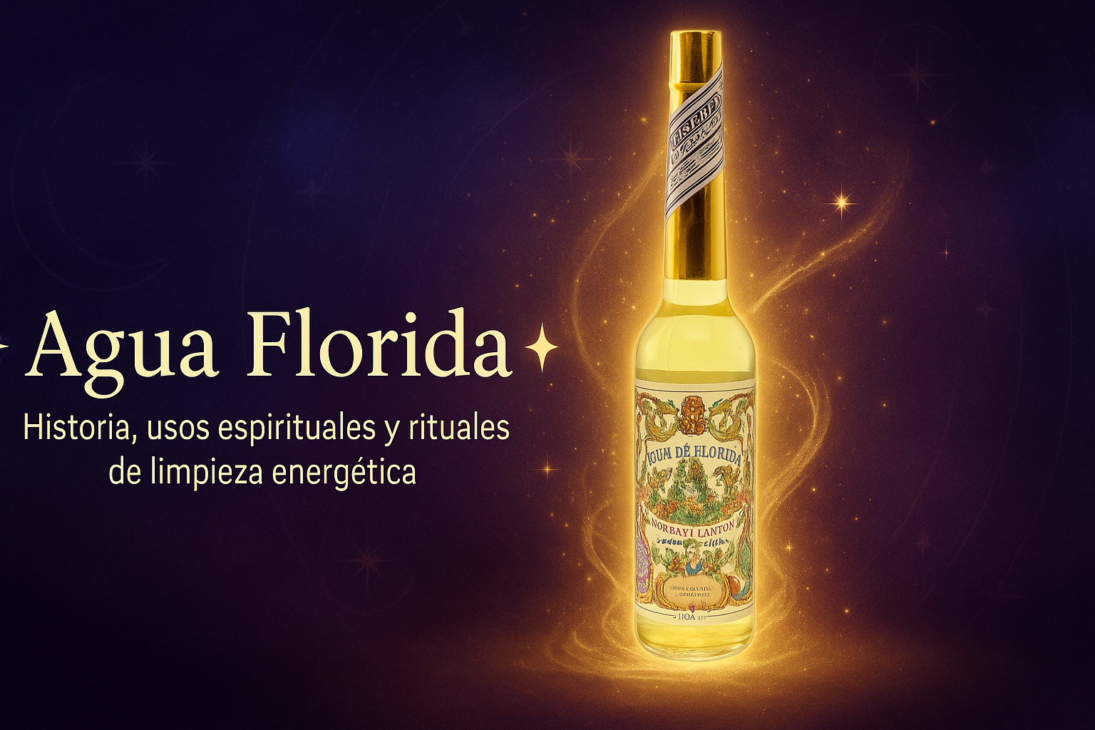 Agua Florida: historia, propiedades y usos espirituales